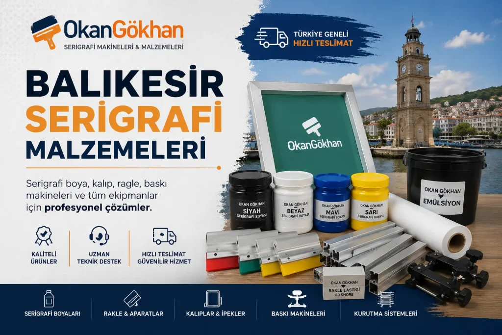 Balıkesir serigrafi malzemeleri, serigrafi boyaları, baskı makineleri ve ekipmanları - OkanGökhan